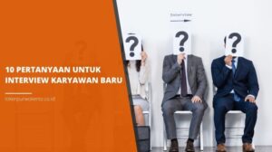 Pertanyaan yang biasa ditanyakan saat interview