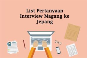 Kerja pertama pertanyaan apa tahapan proses rekrutment menentukan kamu