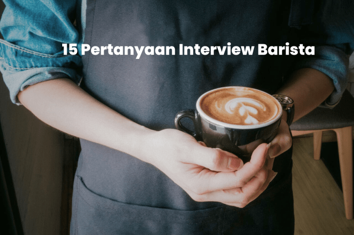 Pertanyaan interview barista