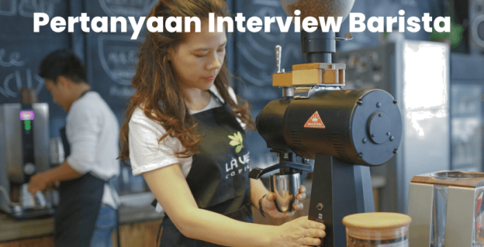 Pertanyaan interview barista