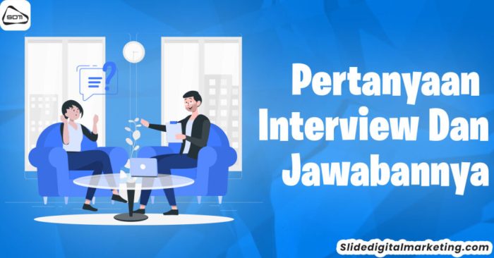 Pertanyaan interview marketing dan jawabannya