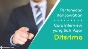 Tulisan interview yang benar