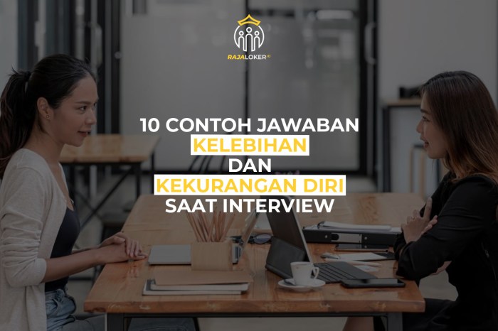 Jawaban kelebihan dan kekurangan saat interview