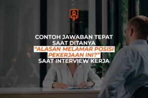 Jawaban interview kenapa memilih perusahaan ini