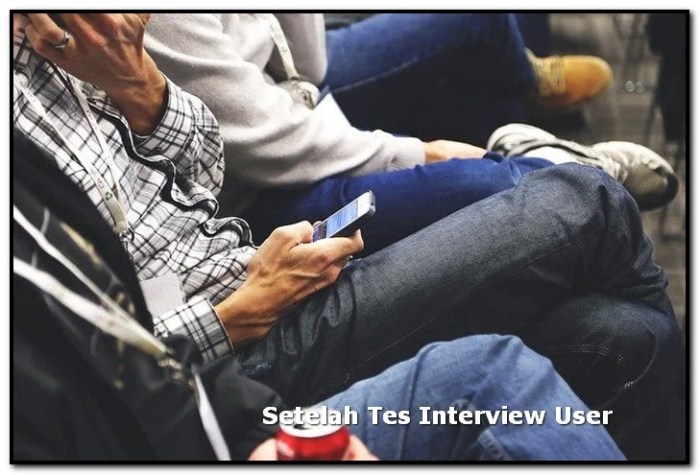 Berapa lama menunggu hasil interview user