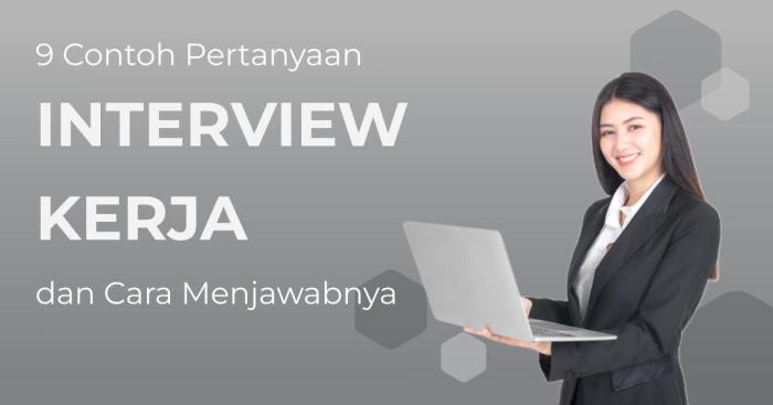 Pertanyaan yang sering muncul saat interview kerja