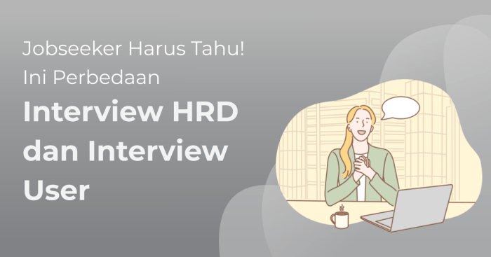 Beda interview user dan hrd