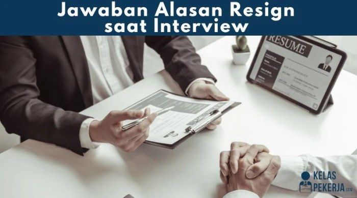 Resign kenapa jawaban alasan ditanya ketika