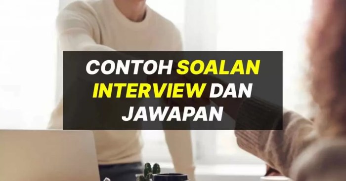 Apa saja yang ditanya saat interview kerja