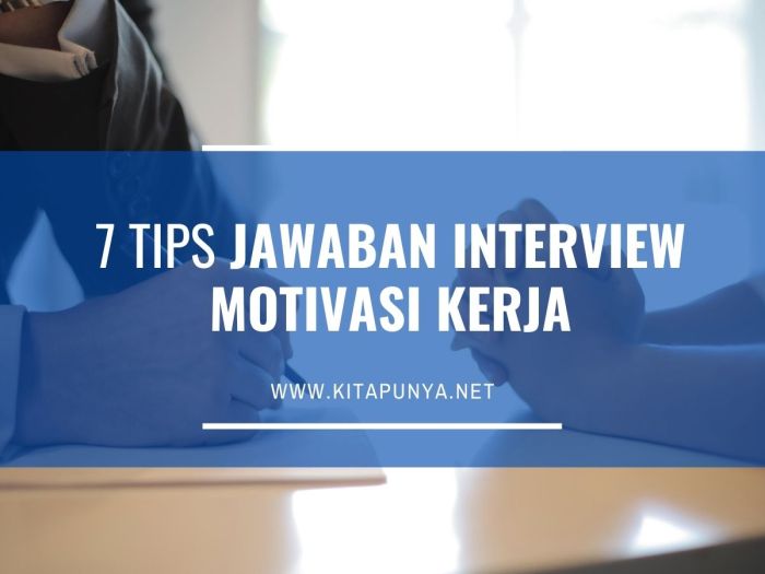 Motivasi dalam bekerja saat interview